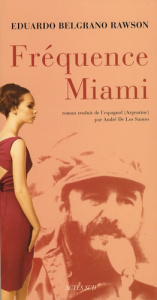 Fréquence Miami - Belgrano Rawson Eduardo ; Los Santos André de