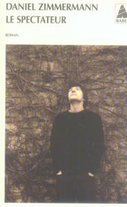 Le spectateur - Zimmermann Daniel