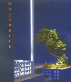 Majorelle. Une oasis marocaine - Bergé Pierre ; Cox Madison ; Virieu Claire de