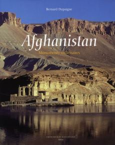 Afghanistan. Monuments millénaires - Dupaigne Bernard