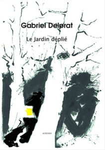 Le jardin déplié - Delprat Gabriel