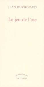 Le jeu de l'oie - Duvignaud Jean