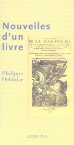 Nouvelles d'un livre - Deblaise Philippe