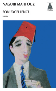 Son excellence - Mahfouz Naguib ; Samara Rania