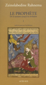 Le Prophète. Tome 1 - Rahnema Zeinolabedine ; Rahnema Majid ; Rahnema Da