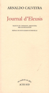 Journal d'Eleusis - Calveyra Arnaldo,Bleton Claude,Baron Supervielle S