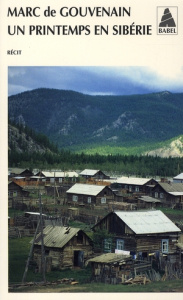 Un printemps en Sibérie - Gouvenain Marc de
