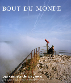 Les carnets du paysage N° 16, Printemps/Eté 2008 : Bout du monde. Avec 1 CD audio - Brisson Jean-Luc ; Besse Jean-Marc