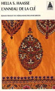 L'anneau de la clé - Haasse Hella-S ; Kroon Annie