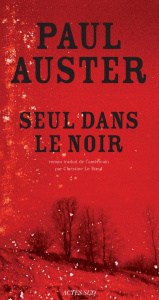 Seul dans le noir - Auster Paul ; Le Boeuf Christine