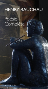 Poésie complète. Edition revue et corrigée - Bauchau Henry