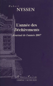 L'année des déchirements. Journal de l'année 2007 - Nyssen Hubert