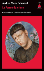 La ferme du crime - Schenkel Andrea Maria ; Lux Stéphanie