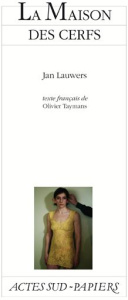 La Maison des cerfs - Lauwers Jan ; Taymans Olivier
