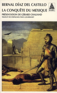 La conquête du Mexique - Díaz del Castillo Bernal ; Chaliand Gérard ; Jourd