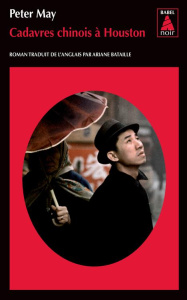 Cadavres chinois à Houston - May Peter ; Bataille Ariane