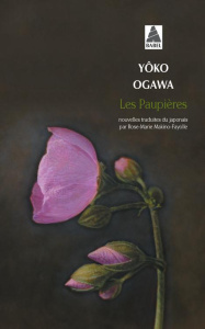 Les paupières - Ogawa Yoko ; Makino-Fayolle Rose-Marie