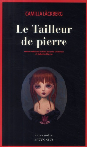 Le Tailleur de pierre - Läckberg Camilla ; Grumbach Lena ; Marcus Catherin