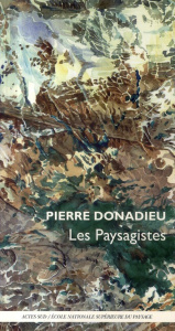Les paysagistes. Ou les métamorphoses du jardinier - Donadieu Pierre
