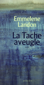 La Tache aveugle - Landon Emmelene