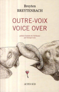 Outre-voix. Edition bilingue français-afrikaans - Breytenbach Breyten ; Lory Georges