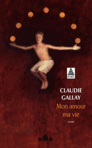Mon amour ma vie - Gallay Claudie