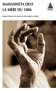 La mère du 1084 - Devi Mahasweta ; Morin Marielle