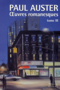 Oeuvres romanesques Tome 3 : Mr Vertigo, Tombouctou, Le Livre des illusions, La Nuit de l'oracle, Br - Auster Paul ; Le Boeuf Christine