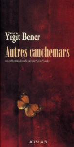 Autres cauchemars - Bener Yigit ; Vuraler Célin