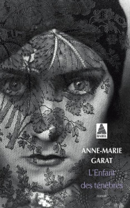 L'enfant des ténèbres - Garat Anne-Marie