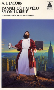 L'année où j'ai vécu selon la Bible - Jacobs A. J. ; Gentric Yoann