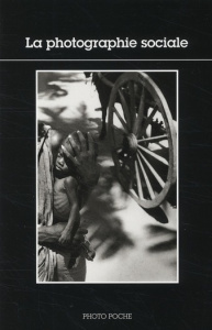 La photographie sociale - Christolhomme Michel