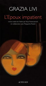 L'époux impatient - Livi Grazia ; Parzenczewski Tessa ; Pozzoli Margue