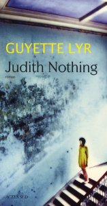 Judith Nothing - Lyr Guyette