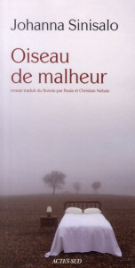 Oiseau de malheur - Sinisalo Johanna ; Nabais Paula ; Nabais Christian