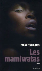 Les mamiwatas - Trillard Marc