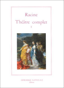 Théâtre complet. Tome 1 - Racine Jean