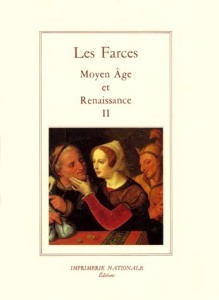 LES FARCES TOME II - MOYEN AGE ET RENAISSANCE - COLLECTIF/FAIVRE