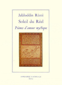 SOLEIL DU REEL. Poèmes de l'amour mystique - RUMI/JAMBET