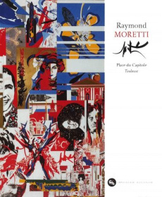 RAYMOND MORETTI. Place du Capitole, Toulouse - Courrière Yves