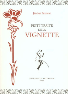 Petit traité de la vignette - Peignot Jérôme
