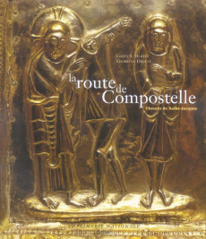 La route de Compostelle. Le chemin de Saint-Jacques - Droste Thorsten ; Martin Joseph-S ; Astor Dorian
