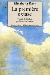 La première extase... - Rasy Elisabetta