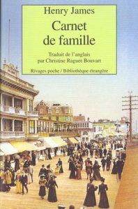 Carnet de famille. suivi de Les années de maturité - James Henry