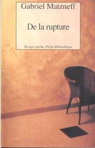 De la rupture - Matzneff Gabriel