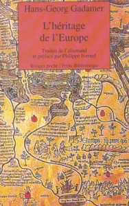 L'héritage de l'Europe - Gadamer Hans-Georg