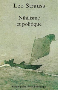 Nihilisme et politique - Strauss Leo ; Sedeyn Olivier
