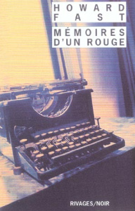 Mémoires d'un rouge - Fast Howard ; Chaix-Morgiève Emilie