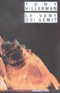 Le Vent qui gémit - Hillerman Tony ; Bondil Danièle ; Bondil Pierre