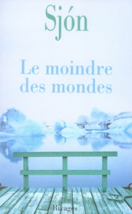 LE MOINDRE DES MONDES - SJON
